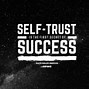 Image result for Trust Yourself Quotes