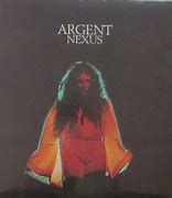 Image result for Argent Nexus Album