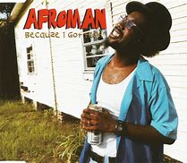 Image result for Afroman Because I Got High