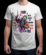 Image result for Joker T-Shirt Quotes