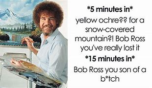 Image result for Bob Ross Funny Face