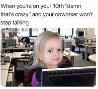 Image result for When You at Work Bored Meme