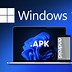 Image result for Windows 11 Apk