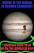 Image result for Jupiter Memes