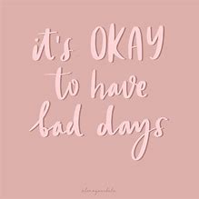 Image result for Bad Day at Least