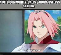 Image result for Sakura Useless Naruto Meme