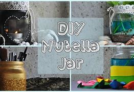 Image result for Nutella Jar Creative Ideas