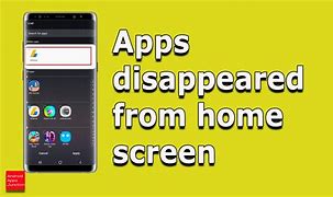 Image result for App Disappeared From Home Screen