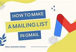 Image result for How to Create a Mailing List in Gmail