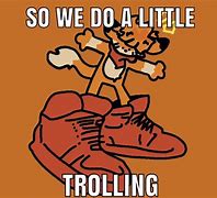 Image result for How to Troll Someone Meme