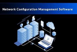 Image result for Server Configuration Management Software