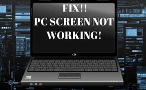 Image result for How to Solve Screen Not Working