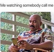 Image result for You Have Phones Meme