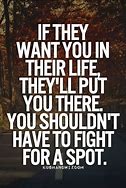 Image result for If They Want You Quotes