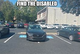 Image result for Parking in the Handicap Meme