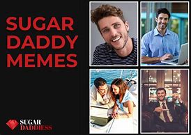 Image result for Sugar Baby Memes When You See a Dady