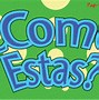 Image result for Como Estas White Background