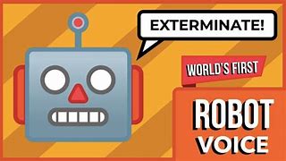 Image result for Robot Voice Reation