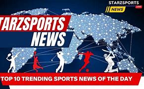Image result for Trending Sports News