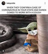 Image result for Baby Yoda Virus Memes