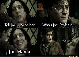 Image result for Harry Potter Joe Mama Meme