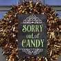 Image result for Not Sorry Candy