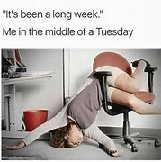 Image result for Its Been a Long Week Funny Meme