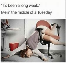 Image result for Survived the Work Week Meme
