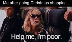 Image result for Done Christmas Shopping Meme