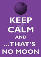 Image result for Keep Calm Galaxy Quotes