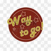 Image result for Way to Go Graphic