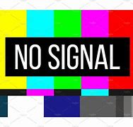 Image result for No Signal Error TV
