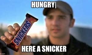 Image result for When You're Hungry Meme