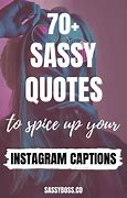Image result for Sassy Girl Sayings