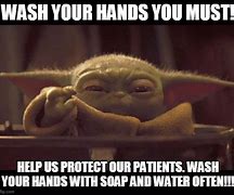 Image result for Baby Yoda Wash Hands Meme