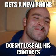 Image result for Got a New Phone Meme