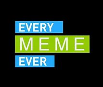 Image result for Every Meme in 2019