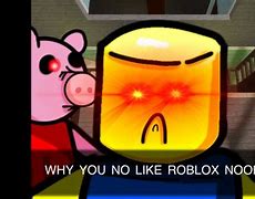 Image result for I Hate Roblox Meme