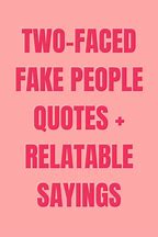 Image result for Fake Life Quotes