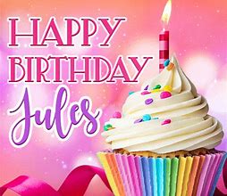 Image result for Happy Birthday Jules