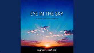 Image result for An Eye in the Sky That Looks for What Is Going On Down Here