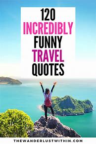 Image result for Fun Travel Sayings