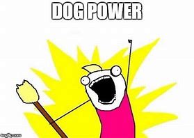 Image result for Portable Generator Dog Power Meme