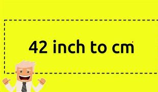 Image result for 42 Centimeter Reference