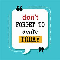 Image result for Don't Forget to Smile Clip Art