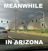 Image result for Arizona Heat Meme