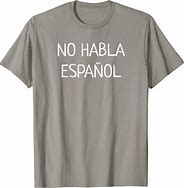 Image result for No Habla Español Mean