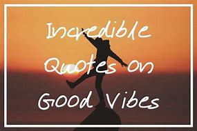 Image result for Intese for Good Vibes