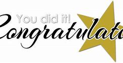 Image result for Congratulations You Did It Clip Art