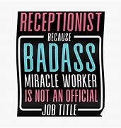 Image result for Receptionist Plaque Funny
